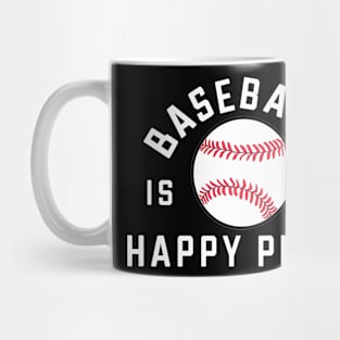 Baseball is my happy place Mug